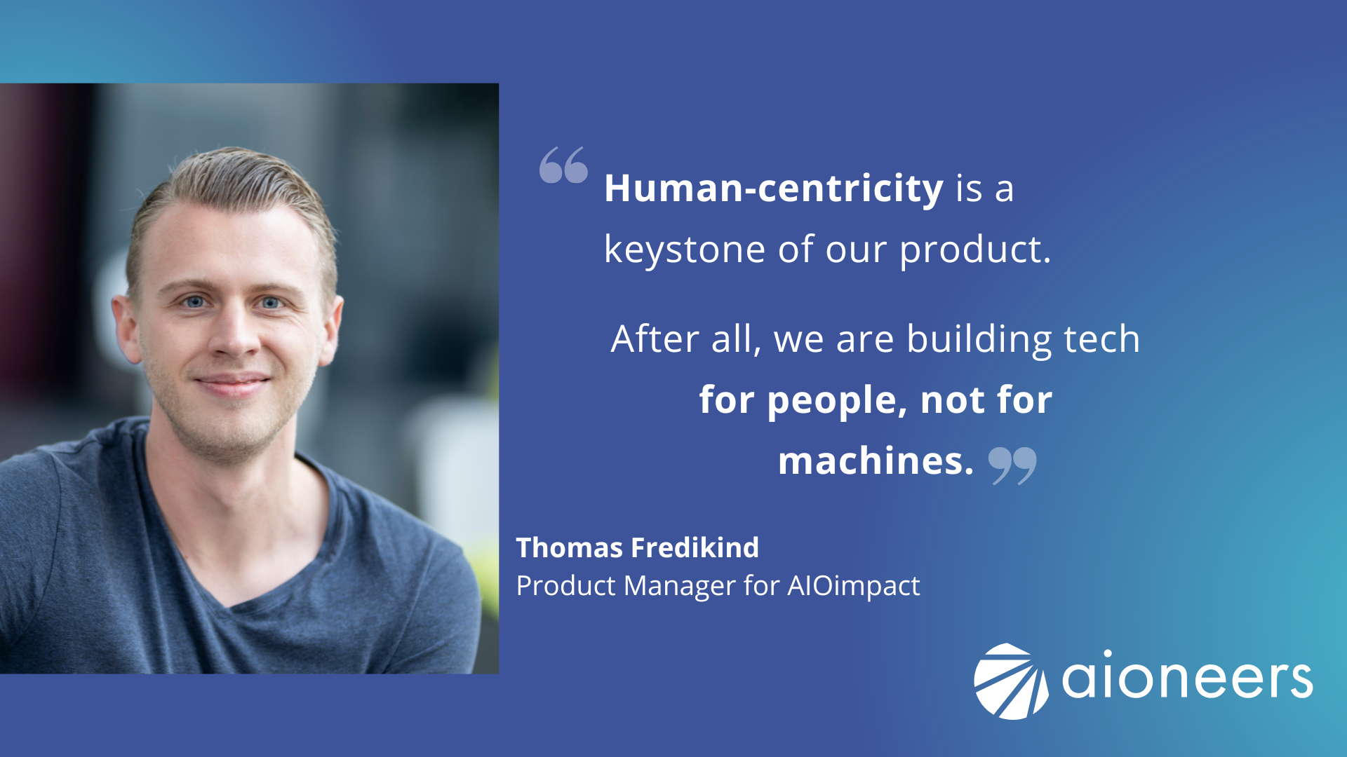 inside aioneers: Meet Product Manager, Thomas